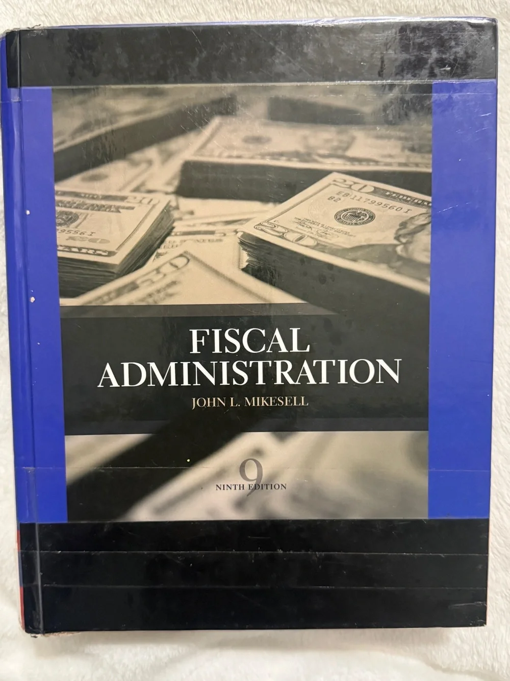 Fiscal Administration by John L. Mikesell